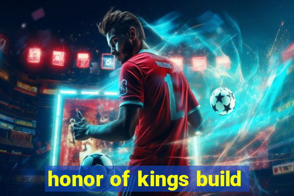 honor of kings build